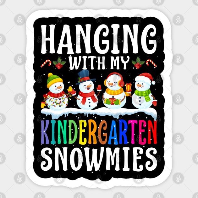 Hanging With My Kindergarten Snowmies Teacher Chri Sticker by intelus